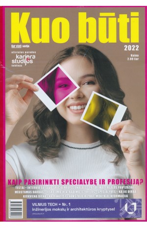 Kuo būti 2022